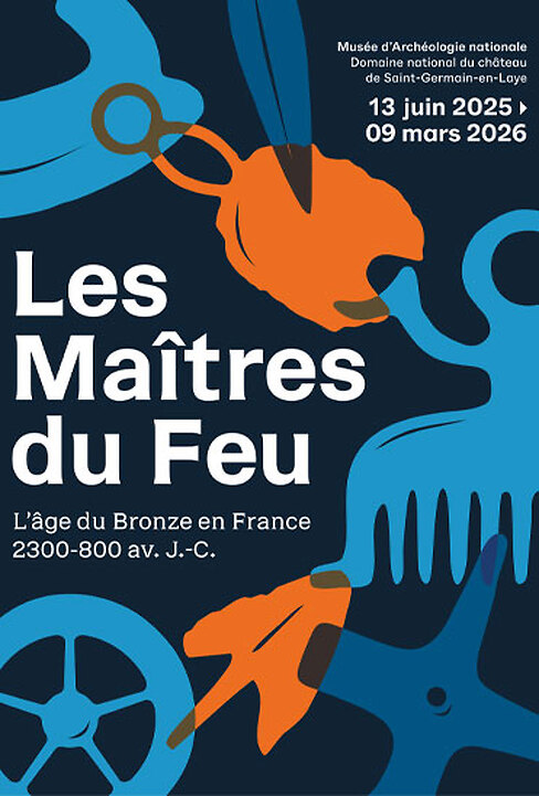 The Fire Masters - The Bronze Age in France 2300 - 800 BC