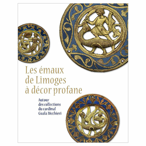 Enamels of Limoges with secular decoration - Around the collection of Cardinal Guala Bicchieri - Exhibition catalogue