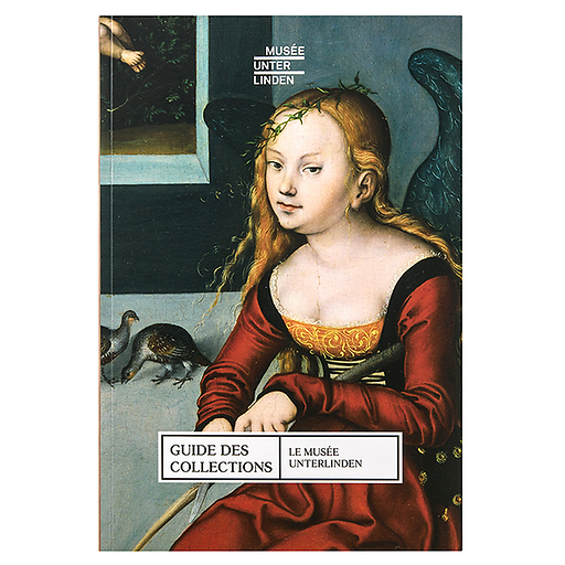 Unterlinden museum - Guide to the collections (French)