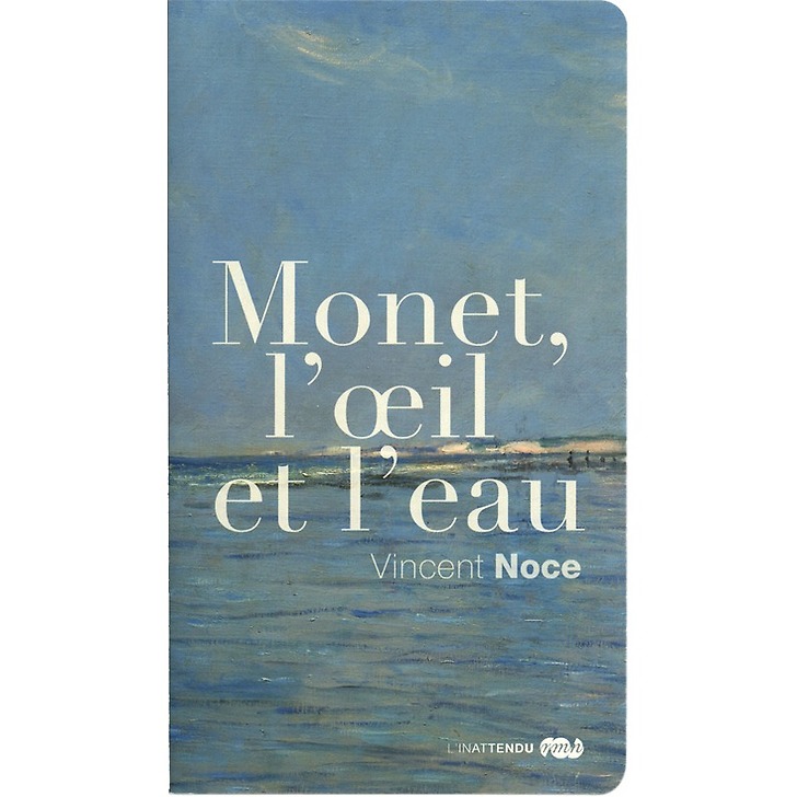 Monet, l'œil et l'eau