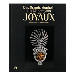 Des Grands Moghols aux Maharajas. Joyaux de la collection Al Thani - Catalogue d'exposition