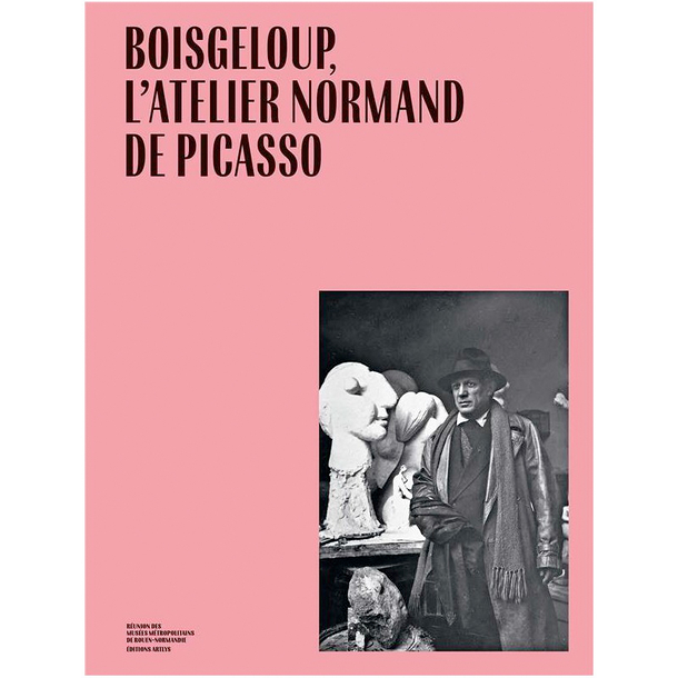 Boisgeloup, l'atelier normand de Picasso