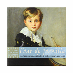 Family resemblance - Children's portraits from the Gramont collection - Exhibition catalogue