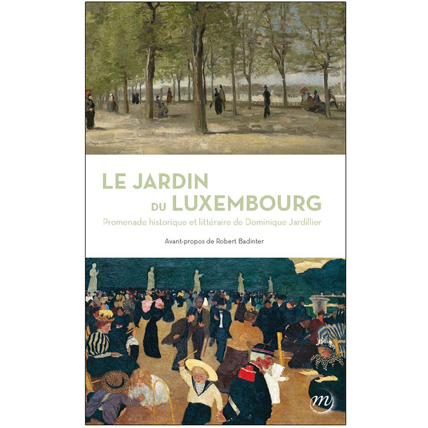 Le jardin du Luxembourg - Promenade historique et littéraire