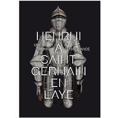 Henri II in Saint-Germain-en-Laye - A Royal Court during the Renaissance - Exhibition catalogue - French