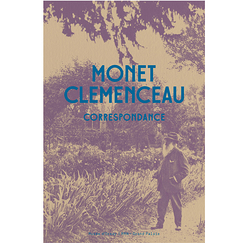 Monet - Clemenceau. Correspondence
