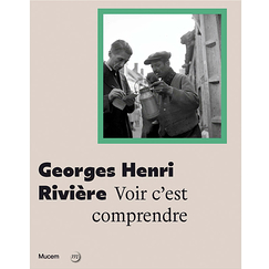 Georges Henri Rivière - Seeing is understanding - Exhibition catalogue