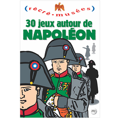 30 jeux autour de Napoléon - Récré Musées
