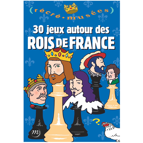 30 games around the kings of France - Récré Musées