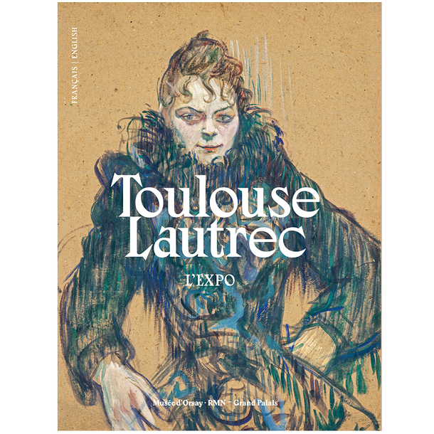 Toulouse-Lautrec The exhibition