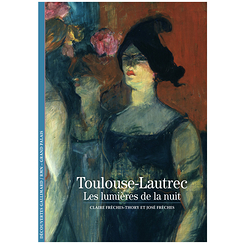 Toulouse-Lautrec - Les lumières de la nuit