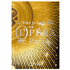 L'Encyclopédie de l'Opéra de Paris