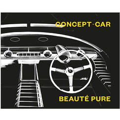 Concept car - Pure beauty - Exhibition catalogue