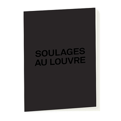 Cahier Soulages au Louvre