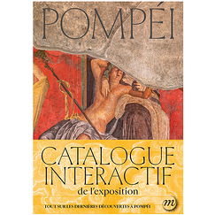 Pompéi - Catalogue d'exposition