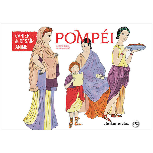 Pompéi - Cahier de dessin animé