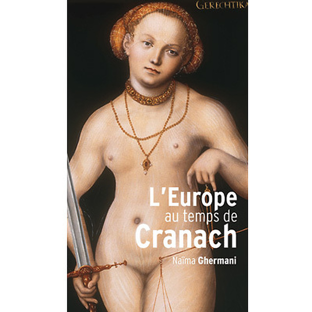 L'Europe au temps de Cranach