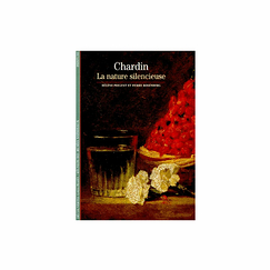Chardin - La nature silencieuse - Découvertes Gallimard (n° 377)