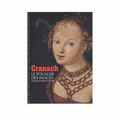 Cranach. Le pouvoir des images - Découvertes Gallimard Hors-série