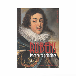 Rubens. Portraits princiers - Découvertes Gallimard Hors-série