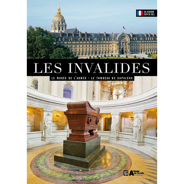 Les Invalides. The tomb of Napoleon I - The Army Museum