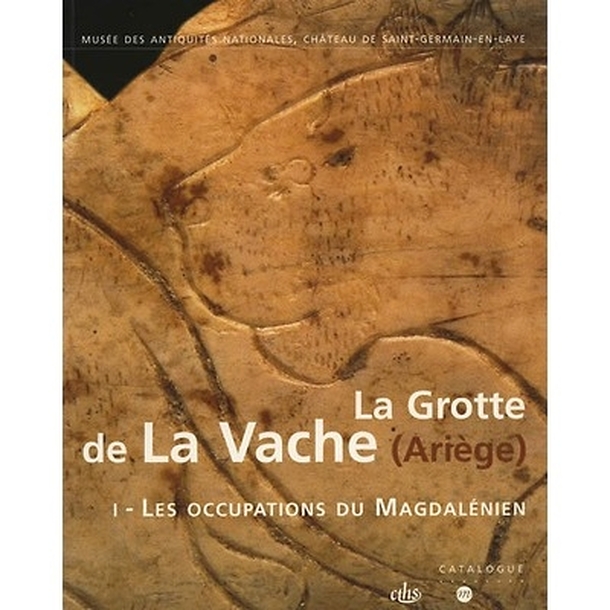 La grotte de la Vache (Ariège) - Tome I : les occupations du Magdalenien - tome II : l'art mobilier