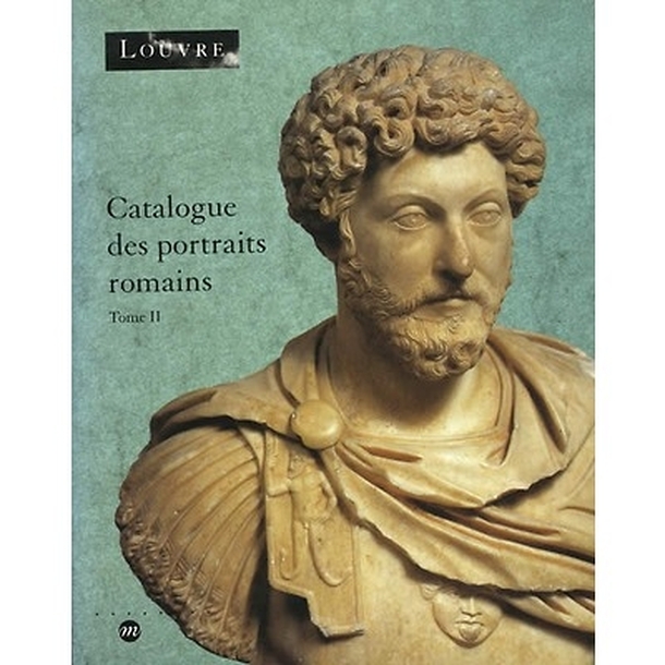 Catalogue des portraits romains - Tome II : de l'année de la guerre civile à la fin de l'empire