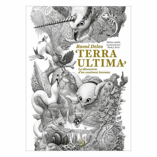 Raoul Deleo - Terra Ultima - The discovery of an unknown continent