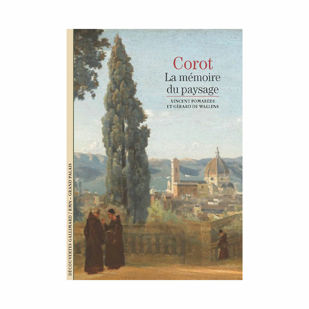 Corot The memory of the landscape - Découvertes Gallimard (n° 277)