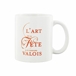 Mug L'Art de la fête à la cour des Valois