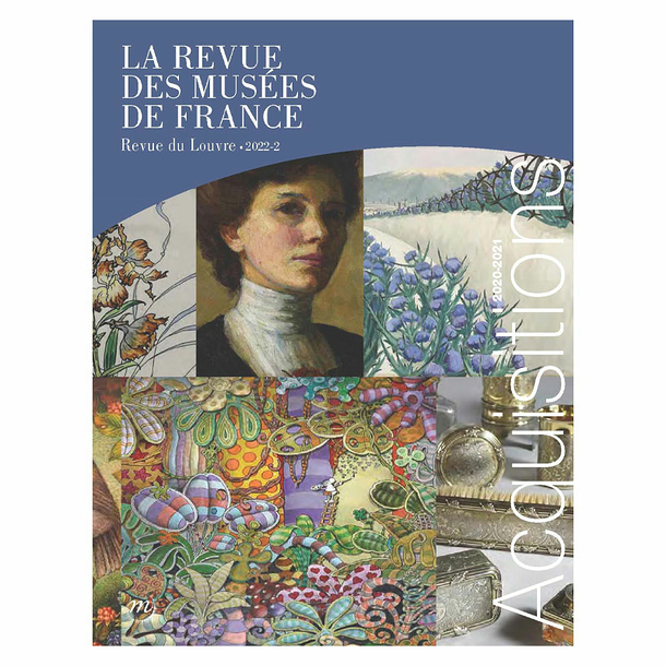 Revue des musées de France n° 2 - 2022 - Revue du Louvre