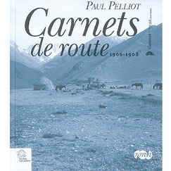 Paul Pelliot , Carnets de route 1906-1908