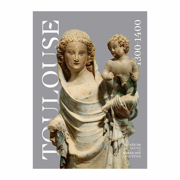 Toulouse 1300-1400 - Exhibition catalogue
