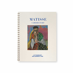 Spiral notebook Matisse. Cahiers d'art, the pivotal 1930's