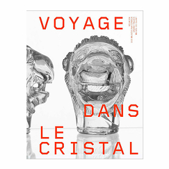 Voyage dans le cristal - Catalogue d'exposition