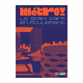 Metro ! Greater Paris on the move - Exhibition catalogue
