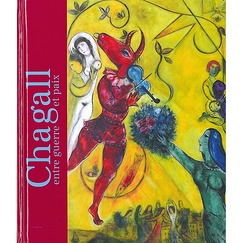 Chagall entre guerre et paix - Catalogue d'exposition